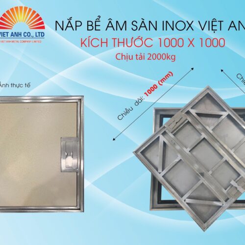 Nắp bể âm sàn inox Việt Anh. KT 1000X1000. Chịu tải 2000KG