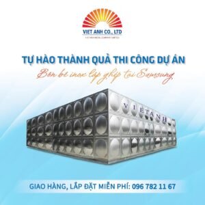 Bồn bể inox Việt Anh - Dự án Sam Sung - Thành quả