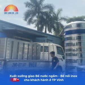 Xuất xưởng giao bể nước ngầm, bể nổi inox cho khách hàng ở Vinh