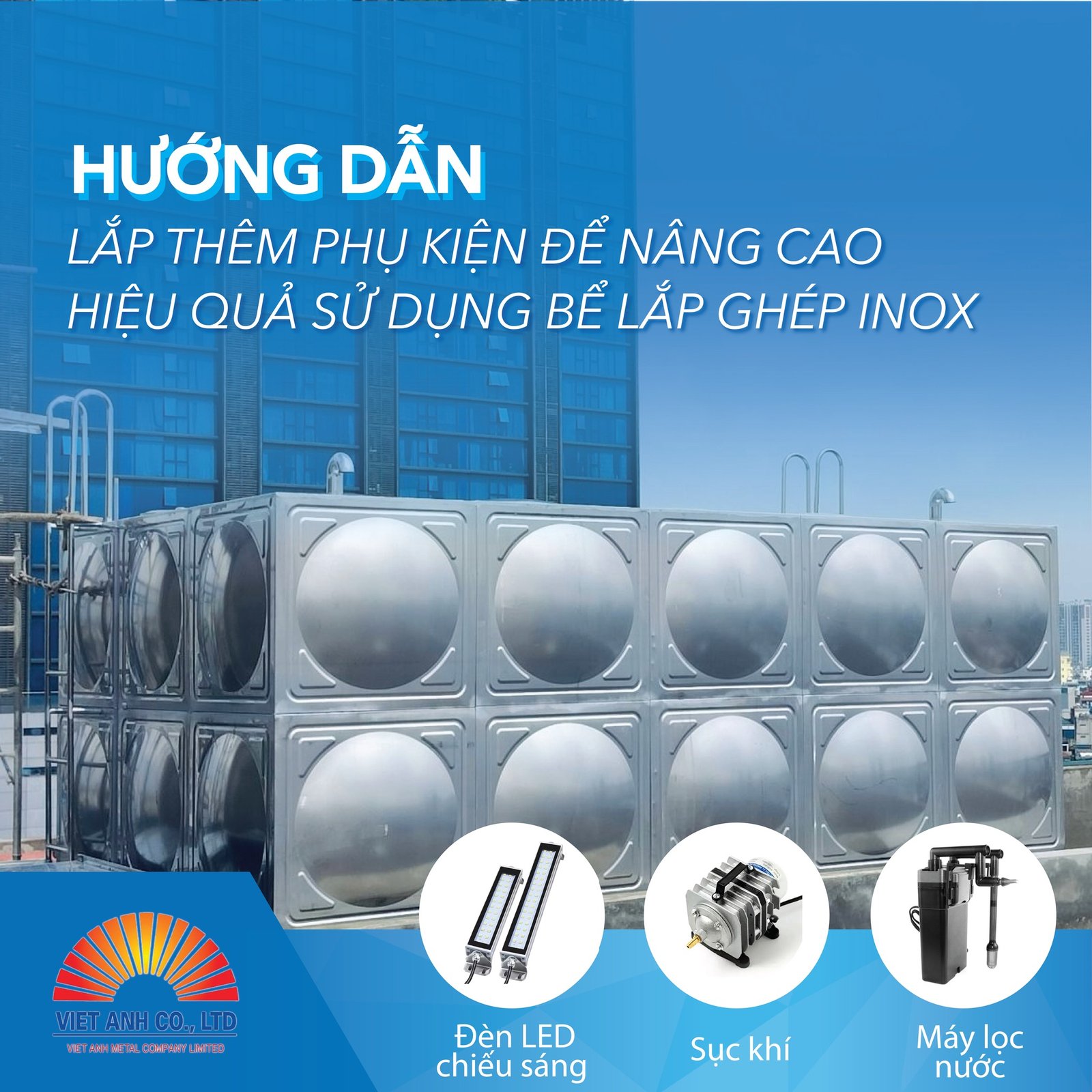 Hướng dẫn lắp thêm phụ kiện để nâng cao hiệu quả sử dụng bể lắp ghép Inox