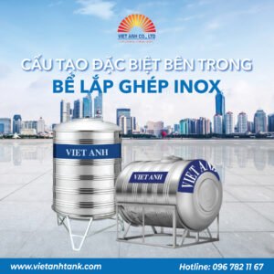 Cấu tạo đặc biệt bên trong bể lắp ghép Inox Kim khí Việt Anh