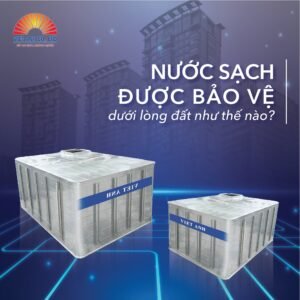 Nước sạch chuẩn được bảo vệ dưới lòng đất như thế nào